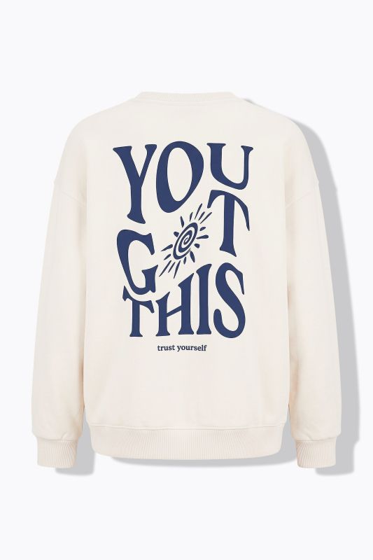You Got This Sweatshirt